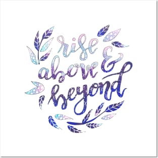 Rise Above and Beyond Quote Posters and Art